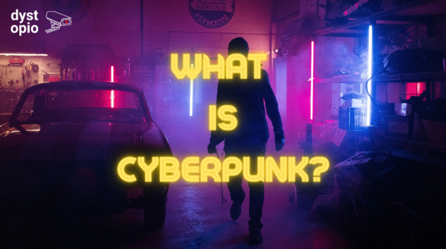 what is cyberpunk?